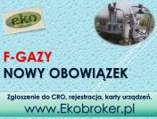 Fgazy, rejestracja w CRO, tel 502-032-782, f-gazy, pomoc, zgłoszenia