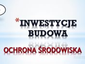 Raport środowiskowy, opiniowanie, decyzja środowiskowa, inwestycje, pomoc