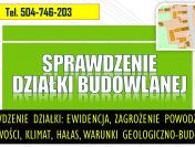 Co sprawdzić przed zakupem działki, tel. 504-746-203. Ile kosztuje