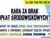 Jaka kara za brak opłat środowiskowych tel. 502-032-782, Wykaz opłat, pomoc